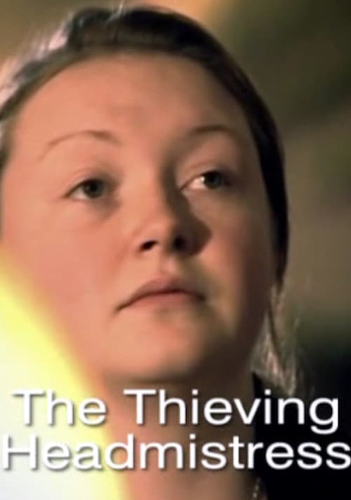 The Thieving Headmistress