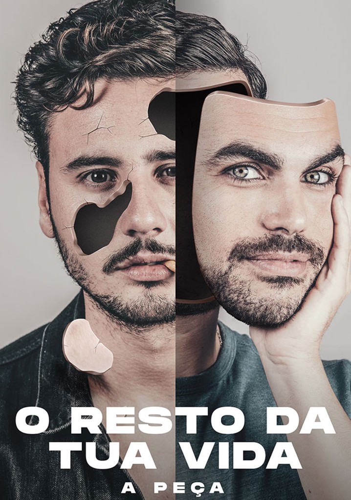 O Resto da Tua Vida - A Peça