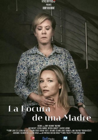 La locura de una madre