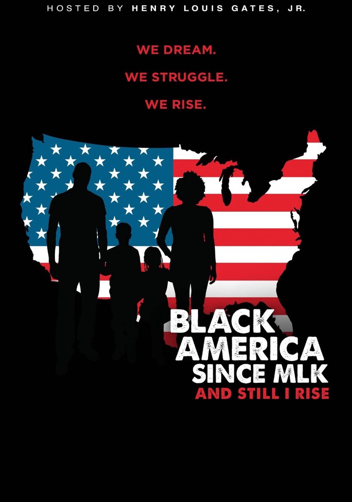 Black America since MLK: And still I rise