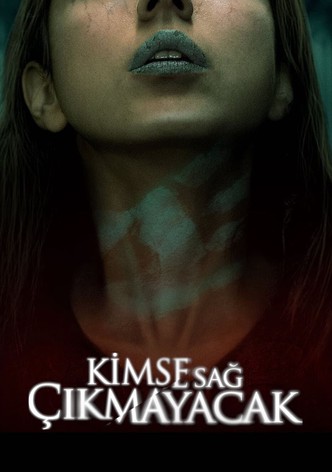 Kimse Sağ Çıkmayacak