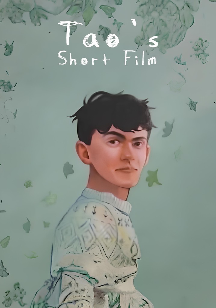 Tao's Short Film