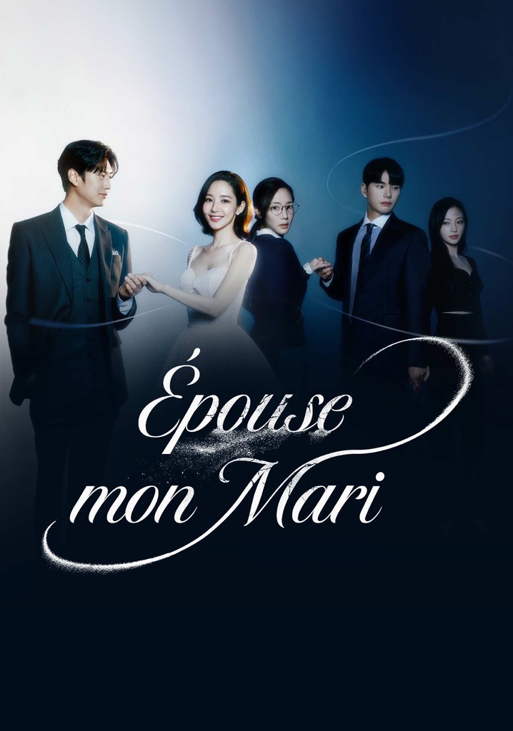 Regarder la série Marry My Husband streaming