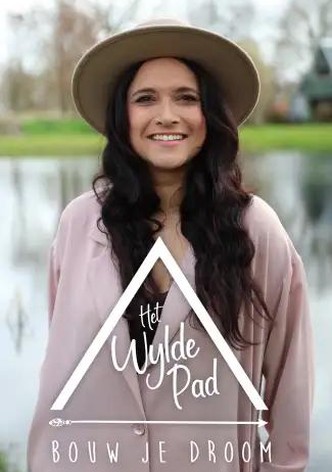 Bouw Je Droom: Het Wylde Pad