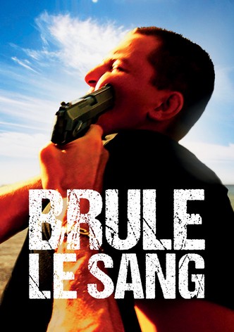 Brûle le sang