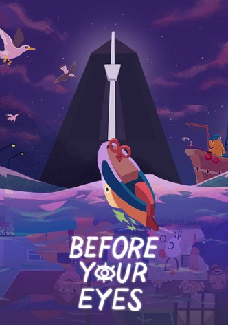Before Your Eyes