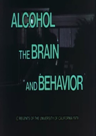 Alcohol, the Brain and Behavior