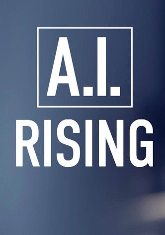 A.I. Rising
