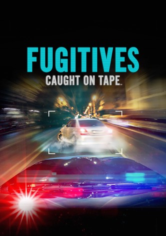 Fugitives Caught on Tape - Season 1