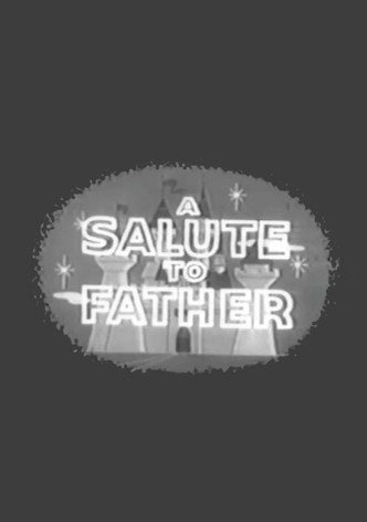 A Salute to Father