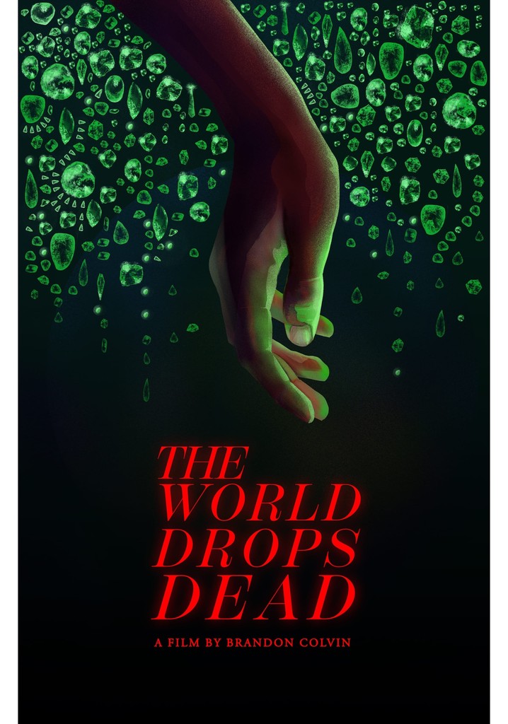 The World Drops Dead