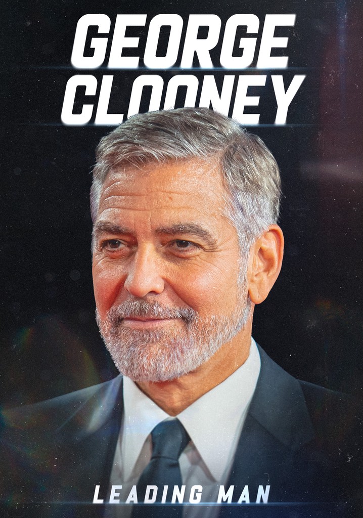 George Clooney: Leading Man