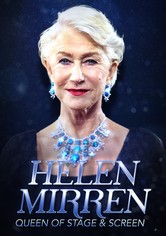 Helen Mirren: Queen of Stage & Screen