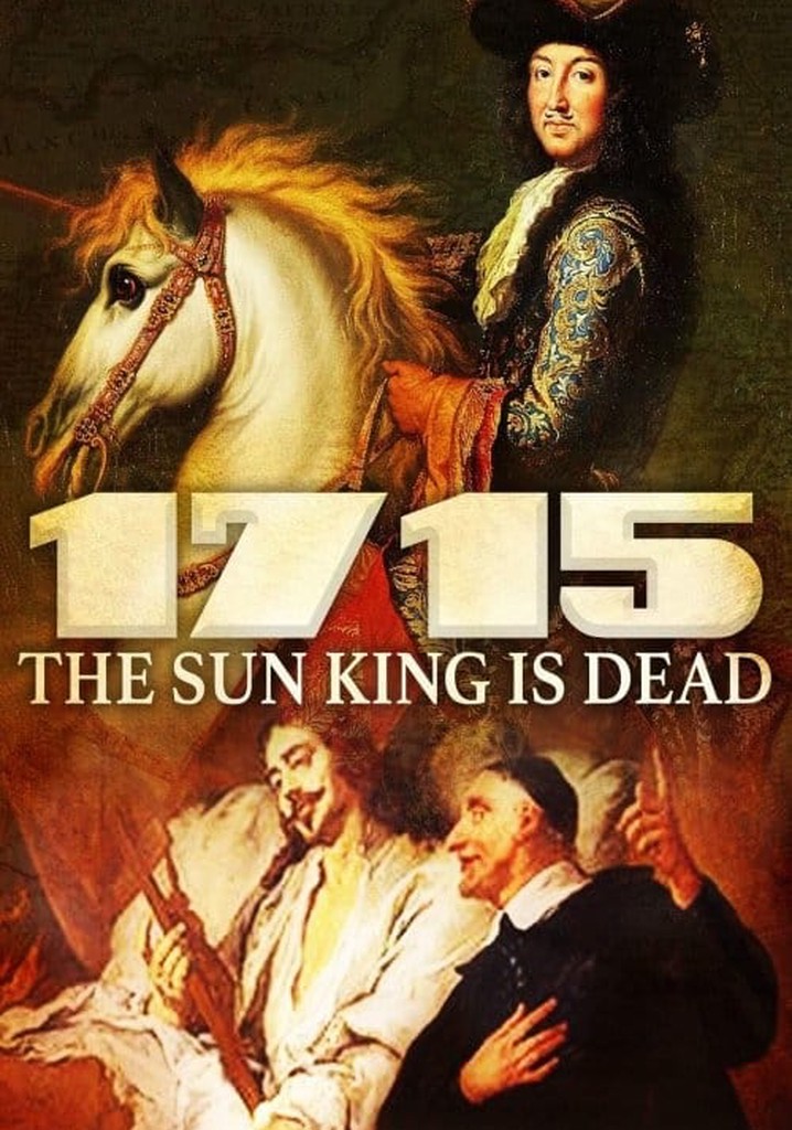 1715: The Sun King is Dead