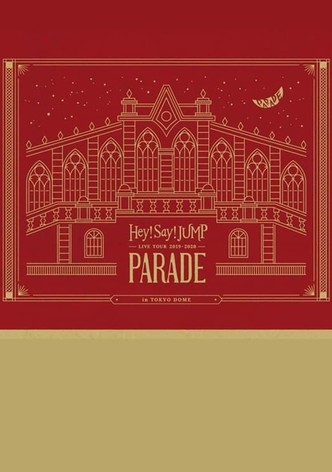 Hey! Say! JUMP LIVE TOUR 2019-2020 PARADE