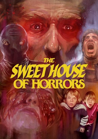 The Sweet House of Horrors