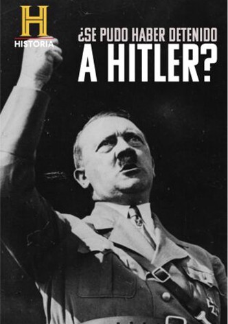 ¿Se pudo haber detenido a Hitler?