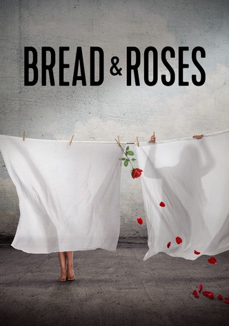 Bread & Roses