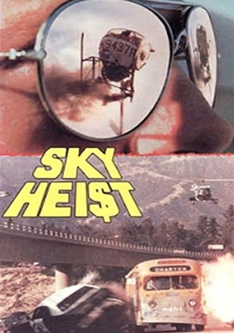 Sky Heist