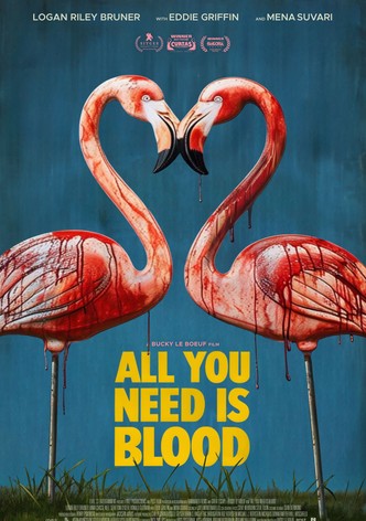 All You Need Is Blood