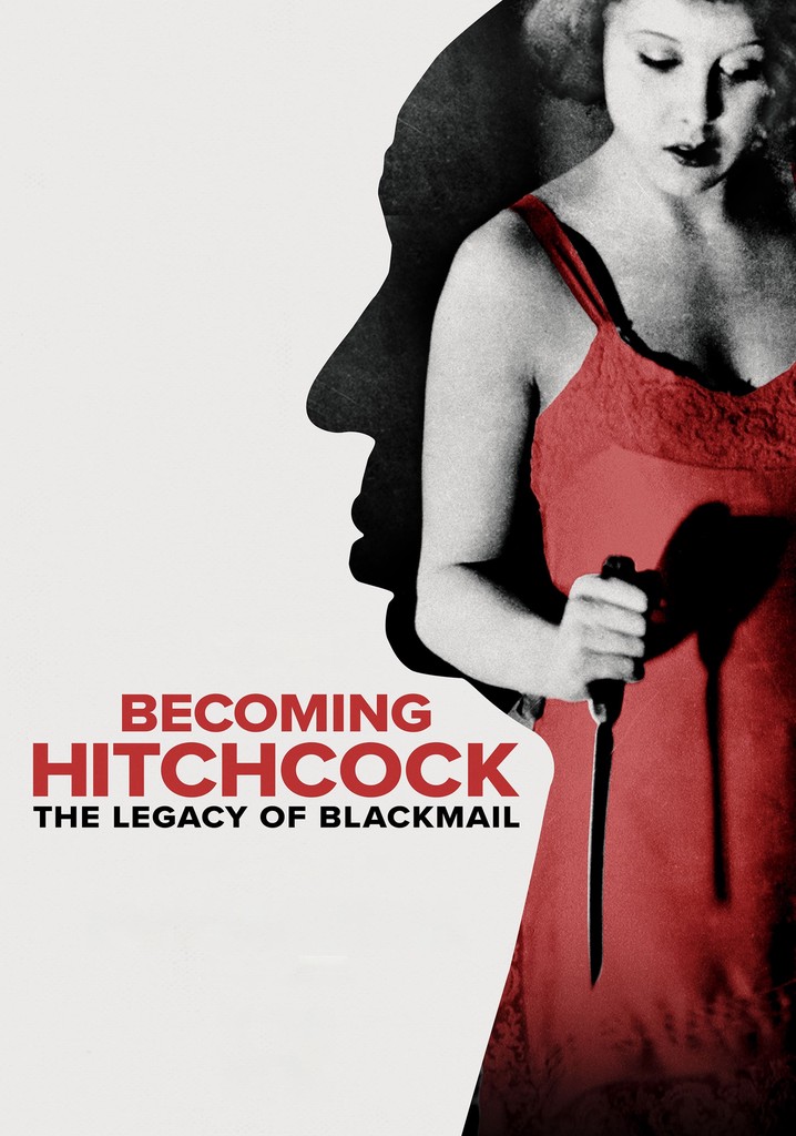 Becoming Hitchcock: The Legacy of Blackmail