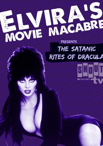 Elvira's Movie Macabre: The Satanic Rites Of Dracula