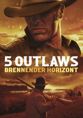5 Outlaws: Brennender Horizont