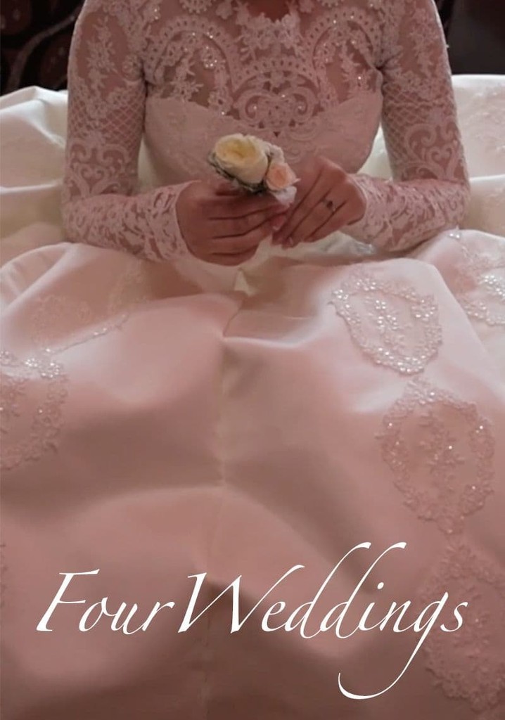 Four Weddings