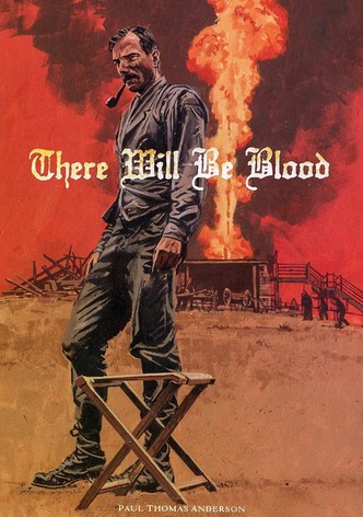 There Will Be Blood