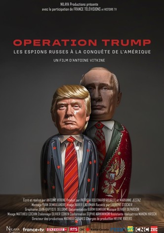 Opération Trump : Les espions russes à la conquête de l'Amérique