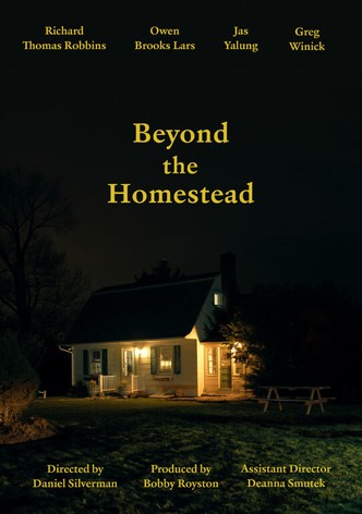 Beyond the Homestead