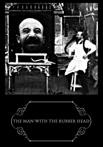 The Man with the Rubber Head