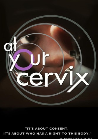 At Your Cervix