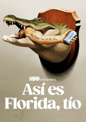 Así es Florida, tío