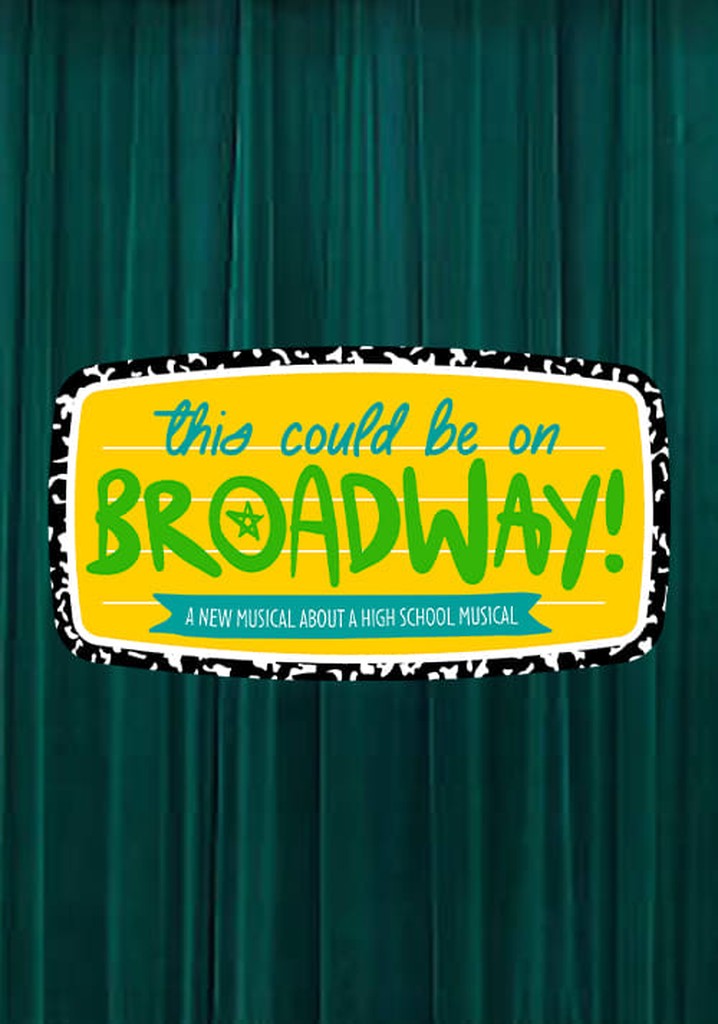 This Could Be On Broadway