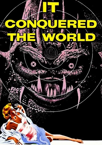 It Conquered the World