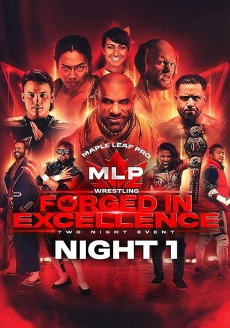 Maple Leaf Pro Wrestling - Forged In Excellence Night 1