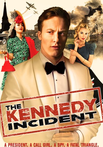 The Kennedy Incident