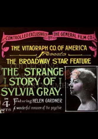 The Strange Story of Sylvia Gray