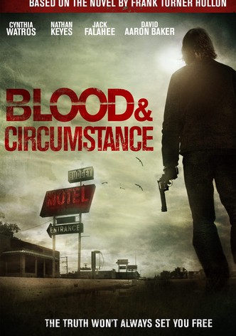 Blood & Circumstance