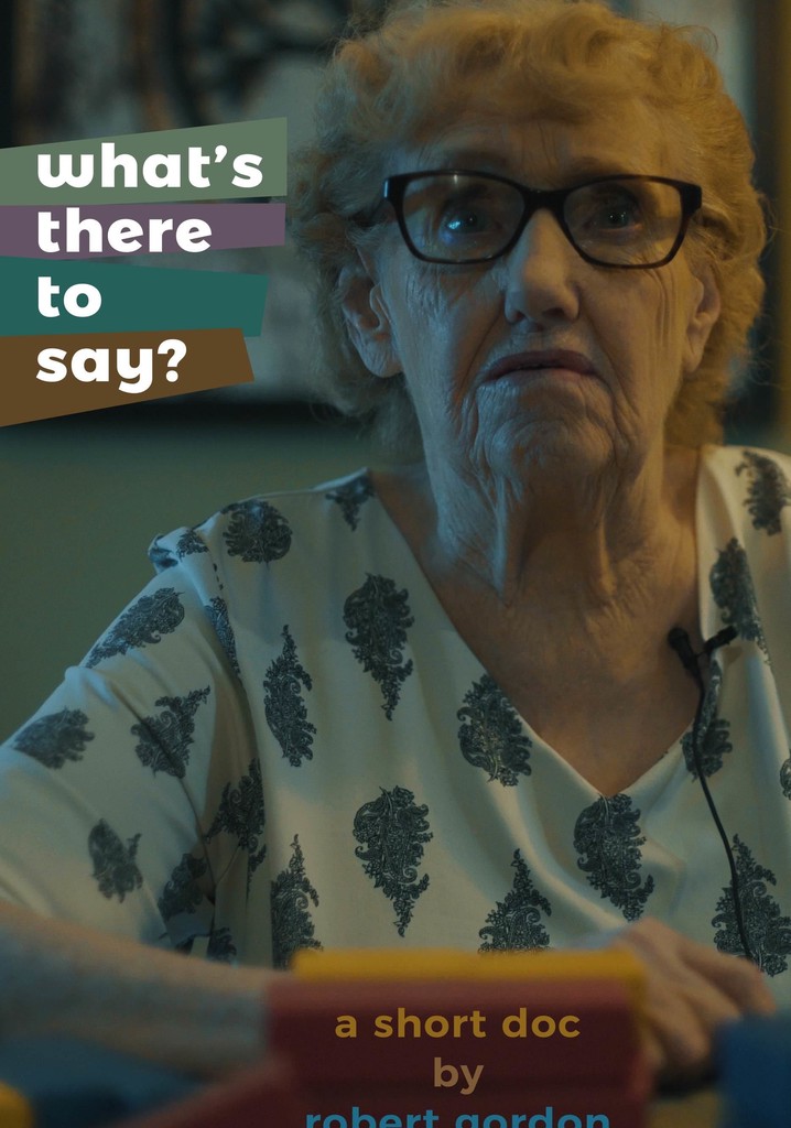 What's There to Say?