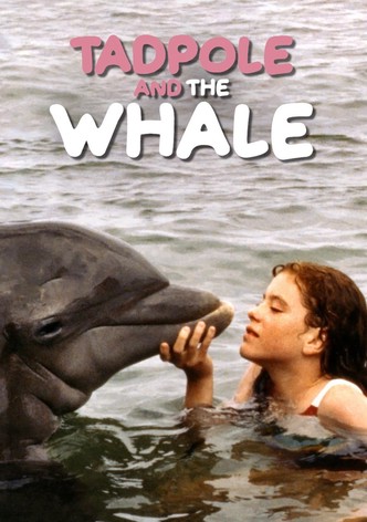 Tadpole and the Whale