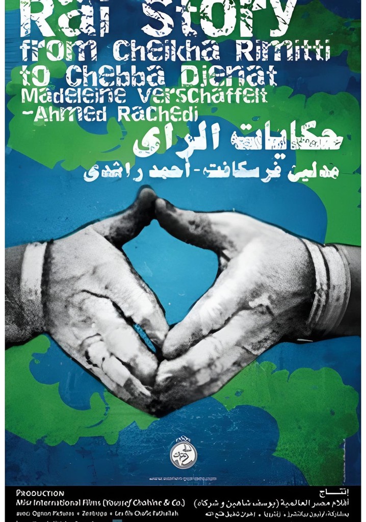 Raï Story: From Cheikha Rimitti to Cheba Djenet