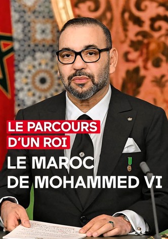 Le parcours d'un roi - Le Maroc de Mohammed VI