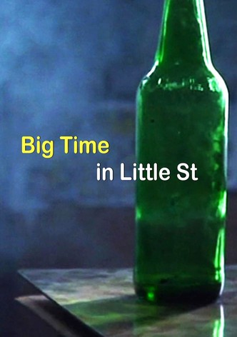 Big Time in Little Street