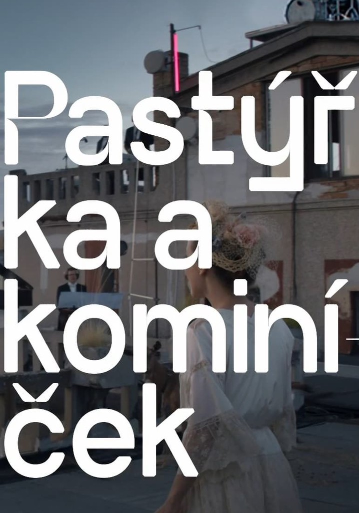 Pastýřka a kominíček