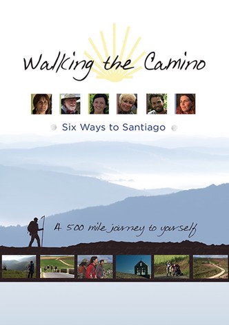 Walking the Camino: Six Ways to Santiago