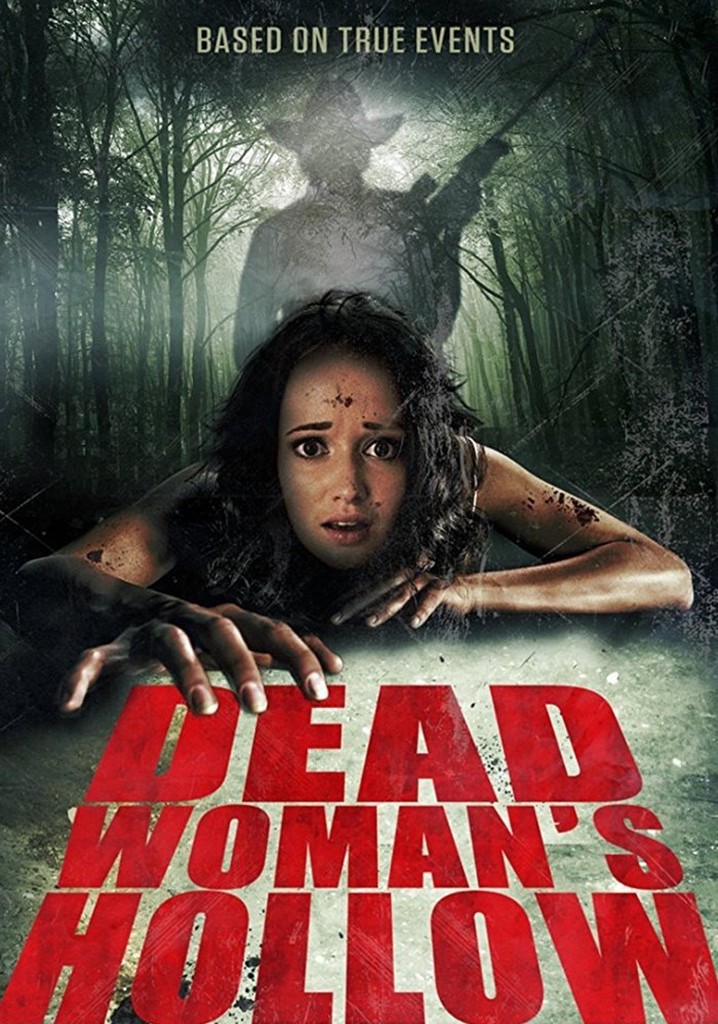 Dead Woman's Hollow - Movie: Watch Stream Online