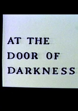 At the Door of Darkness