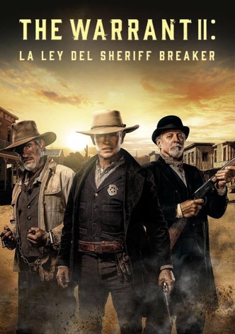 The Warrant II: La ley del Sheriff Breaker